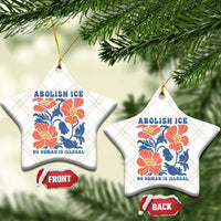 Retro Floral Protest Abolish Ice Ceramic Ornament No Human is Illegal Peaceful Pro-Immigrant