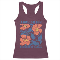 Retro Floral Protest Abolish Ice Racerback Tank Top No Human is Illegal Peaceful Pro-Immigrant