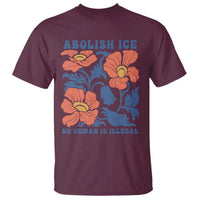Retro Floral Protest Abolish Ice T Shirt No Human is Illegal Peaceful Pro-Immigrant