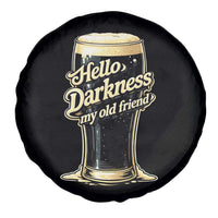 Hello Darkness My Old Friend Funny Stout Beer Spare Tire Cover Vintage Craft Brew Lovers