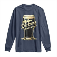 Hello Darkness My Old Friend Funny Stout Beer Long Sleeve Shirt Vintage Craft Brew Lovers