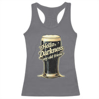 Hello Darkness My Old Friend Funny Stout Beer Racerback Tank Top Vintage Craft Brew Lovers