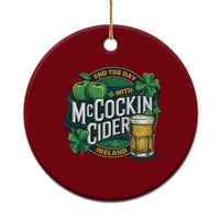 End the Day with McCockin Cider Ceramic Ornament Funny Irish Drinking Apple Cider St Patricks Day Adult Humor