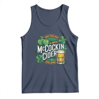 End the Day with McCockin Cider Tank Top Funny Irish Drinking Apple Cider St Patricks Day Adult Humor