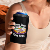 Funny Mardi Gras King Cake 4 in 1 Can Cooler Tumbler Where Babies Come From Louisiana Humor