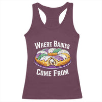 Funny Mardi Gras King Cake Racerback Tank Top Where Babies Come From Louisiana Humor