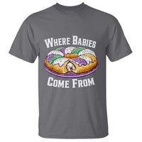 Funny Mardi Gras King Cake T Shirt Where Babies Come From Louisiana Humor
