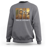 Christian Easter True Story Resurrection Scene Vintage Sweatshirt Faith Based Jesus Empty Tomb Gift for Believers