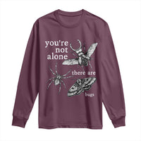 You Are Not Alone There Are Bugs Vintage Dark Academia Long Sleeve Shirt Insect Entomology Humor Folk Indie Music Lover