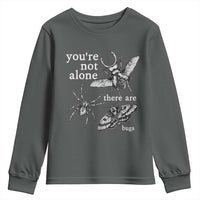 You Are Not Alone There Are Bugs Vintage Dark Academia Youth Sweatshirt Insect Entomology Humor Folk Indie Music Lover