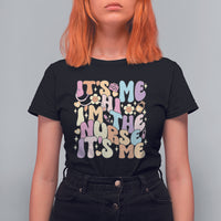 Funny Nurse T Shirt For Women Funny Nurse It's Me Hi I'm The Nurse It's Me Nurrsing Groovy - Wonder Print Shop