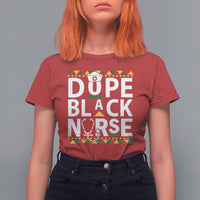 Funny Nurse T Shirt For Women Dope Black Nurse Black Pride Proud Afro Melanin Nurse RN Nurse Appreciation Gift, Nurse Life - Wonder Print Shop