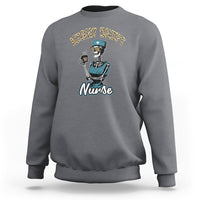 Funny Nurse Sweatshirt Funny Night Shift Nurse Skeleton Nurse Halloween RN Nurses Pride, Scrub Life, Nurse Life Pride, Nurse Appreciation Gift for Nurse Week - Wonder Print Shop