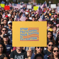 Stop Pretending Your Racism Is Patriotism Protest Sign Red White and Blue - Wonder Print Shop