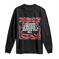 Subtle FDT Long Sleeve Shirt Freedom Democracy Tolerence and Justice For All