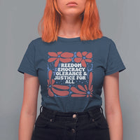 Subtle FDT T Shirt For Women Freedom Democracy Tolerence and Justice For All
