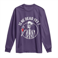 Is He Dead Yet Subtle FDT Long Sleeve Shirt Funny Skeleton Drinking Coffee
