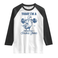 Funny Workout Silly Goose Raglan Shirt Today I'm A Serious Goose Lifting Weights Gym