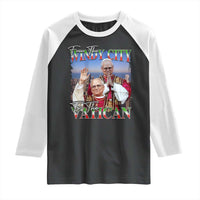 267th Pope Leo XIV Raglan Shirt From The Windy City To The Vatican US Chicago Pride