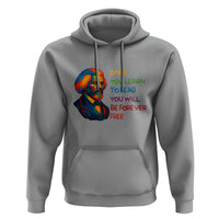 Frederick Douglass Inspirational Hoodie Learn to Read Be Forever Free Black Leader - Wonder Print Shop