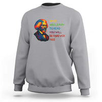 Frederick Douglass Inspirational Sweatshirt Learn to Read Be Forever Free Black Leader - Wonder Print Shop