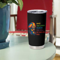 Frederick Douglass Inspirational Tumbler Cup Learn to Read Be Forever Free Black Leader - Wonder Print Shop