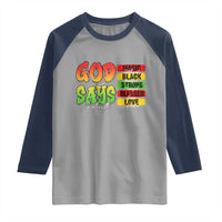 God Says I Am Raglan Shirt Juneteenth Faith Black Excellence Affirmation Pan-African Colors - Wonder Print Shop