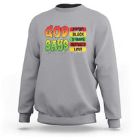 God Says I Am Sweatshirt Juneteenth Faith Black Excellence Affirmation Pan-African Colors - Wonder Print Shop