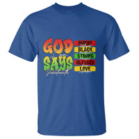 God Says I Am T Shirt Juneteenth Faith Black Excellence Affirmation Pan-African Colors - Wonder Print Shop