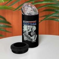 Black History Matters 4 in 1 Can Cooler Tumbler MLK Malcolm X Obama Rosa Parks Inspirational Tribute - Wonder Print Shop