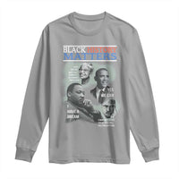 Black History Matters Long Sleeve Shirt MLK Malcolm X Obama Rosa Parks Inspirational Tribute - Wonder Print Shop