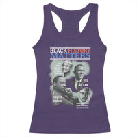 Black History Matters Racerback Tank Top MLK Malcolm X Obama Rosa Parks Inspirational Tribute - Wonder Print Shop