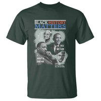 Black History Matters T Shirt MLK Malcolm X Obama Rosa Parks Inspirational Tribute - Wonder Print Shop