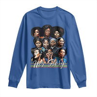 HerStory Tribute Long Sleeve Shirt Celebrating Legendary Black Women of History and Power - Wonder Print Shop
