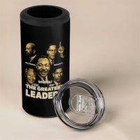 The Greatest Black Leaders Tribute 4 in 1 Can Cooler Tumbler Civil Rights Icons Legacy