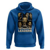 The Greatest Black Leaders Tribute Hoodie Civil Rights Icons Legacy