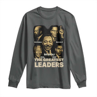 The Greatest Black Leaders Tribute Long Sleeve Shirt Civil Rights Icons Legacy