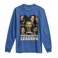 The Greatest Black Leaders Tribute Long Sleeve Shirt Civil Rights Icons Legacy