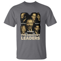The Greatest Black Leaders Tribute T Shirt Civil Rights Icons Legacy