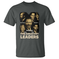 The Greatest Black Leaders Tribute T Shirt Civil Rights Icons Legacy