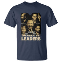 The Greatest Black Leaders Tribute T Shirt Civil Rights Icons Legacy