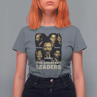 The Greatest Black Leaders Tribute T Shirt For Women Civil Rights Icons Legacy