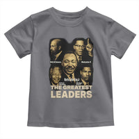 The Greatest Black Leaders Tribute Toddler T Shirt Civil Rights Icons Legacy