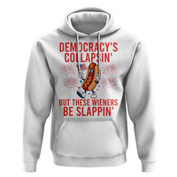 Funny Patriotic Hotdog Cartoon 4th of July Fireworks Hoodie Democracys Collapsin But These Wieners Be Slappin