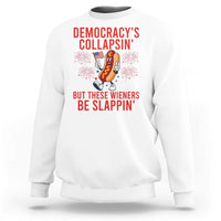 Funny Patriotic Hotdog Cartoon 4th of July Fireworks Sweatshirt Democracys Collapsin But These Wieners Be Slappin
