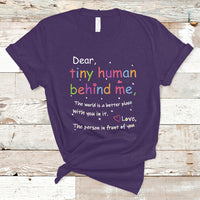 T Shirt Dear Tiny Human Behind Me Inspiration Back To School Teacher - Wonder Print Shop
