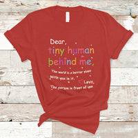 T Shirt Dear Tiny Human Behind Me Inspiration Back To School Teacher - Wonder Print Shop