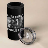 Charlie Kirk Tribute 4 in 1 Can Cooler Tumbler A True Patriot Conservative Memorial - Wonder Print Shop
