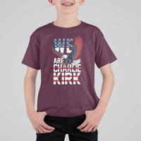 We Are Charlie Kirk Patriotic T Shirt For Kid United We Stand Strong and Honor American Eagle Graphic - Wonder Print Shop