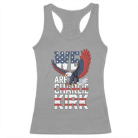 We Are Charlie Kirk Patriotic Racerback Tank Top United We Stand Strong and Honor American Eagle Graphic - Wonder Print Shop